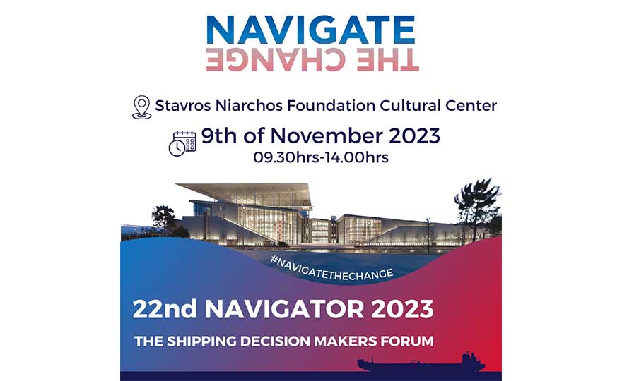22nd Navigator 2023 – The Shipping Decision Makers Forum Set To "Navigate The Change" On November 9th